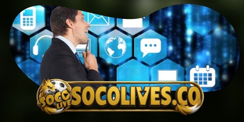 Những kênh liên hệ Socolive mà bạn nên lưu lại