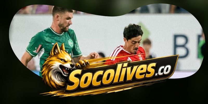 Soi Kèo Benfica Vs St. Gallen 02h00 31/07